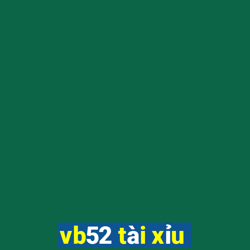 vb52 tài xỉu