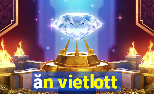 ăn vietlott