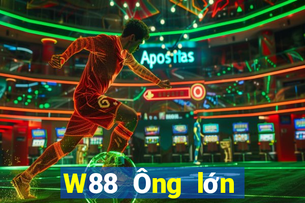 W88 Ông lớn thực sự giải trí