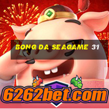 bong da seagame 31