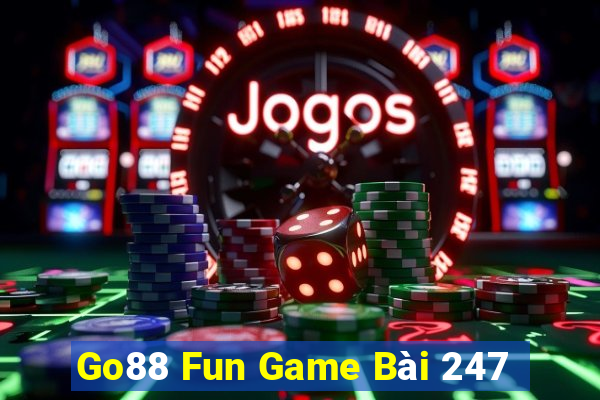 Go88 Fun Game Bài 247