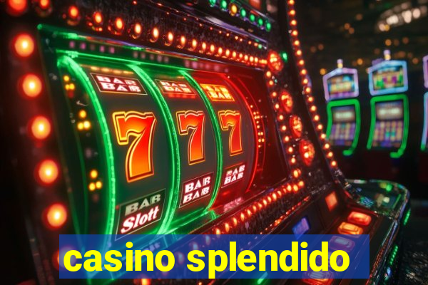 casino splendido