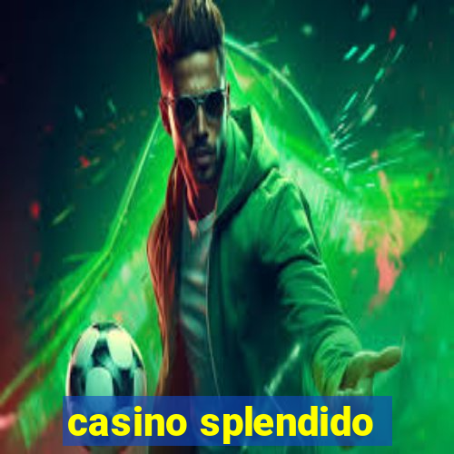 casino splendido