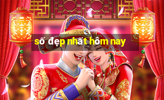 số đẹp nhất hôm nay