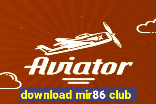 download mir86 club