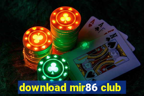 download mir86 club