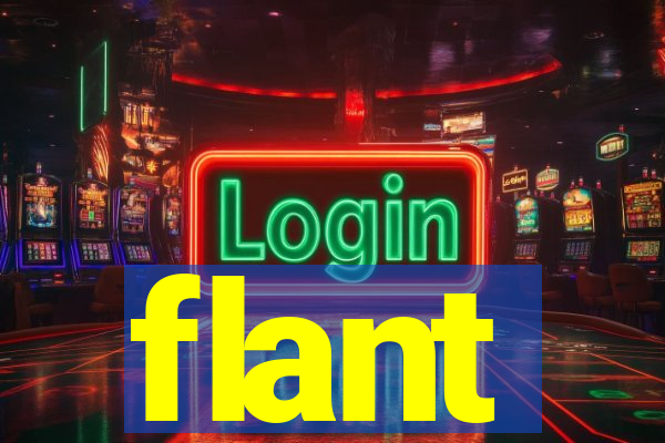 flant