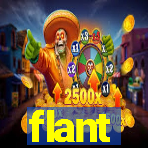 flant