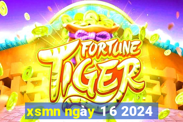 xsmn ngày 1 6 2024