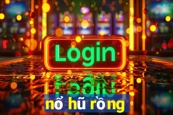 nổ hũ rồng