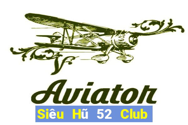 Siêu Hũ 52 Club Game Bài Cào