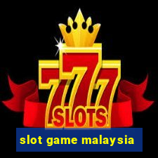 slot game malaysia