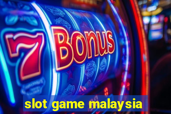 slot game malaysia