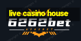 live casino house