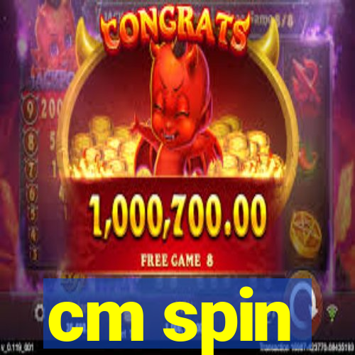 cm spin