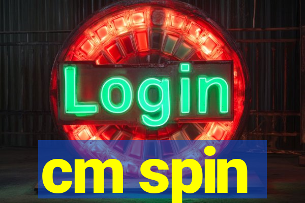 cm spin