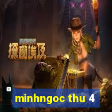 minhngoc thu 4