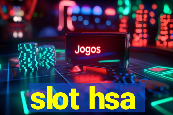 slot hsa