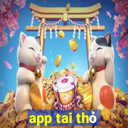 app tai thỏ