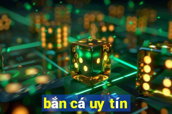 bắn cá uy tín