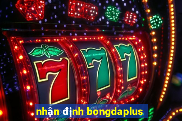 nhận định bongdaplus