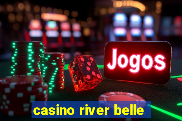 casino river belle