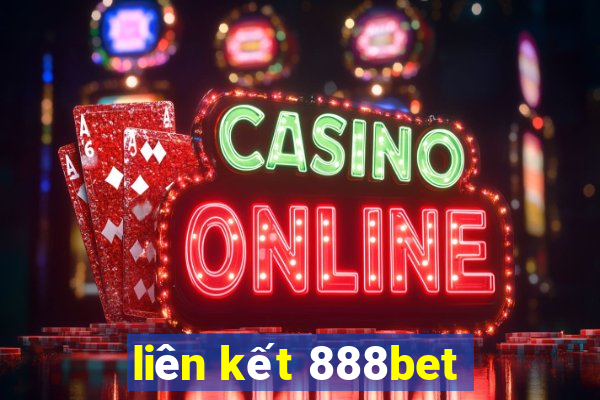 liên kết 888bet