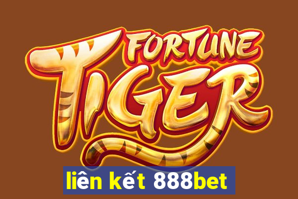 liên kết 888bet