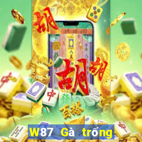 W87 Gà trống lớn 7 xổ số sao