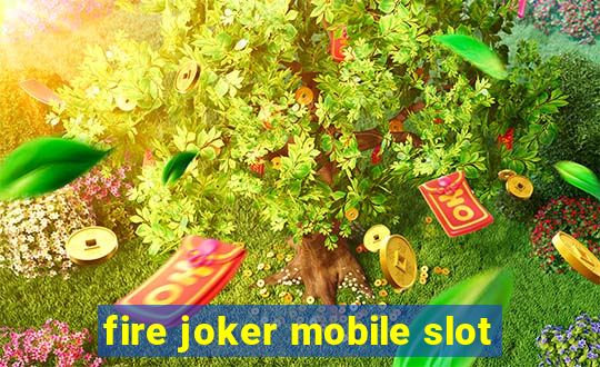 fire joker mobile slot