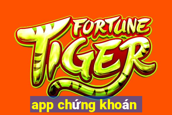 app chứng khoán