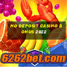 no deposit casino bonus 2022