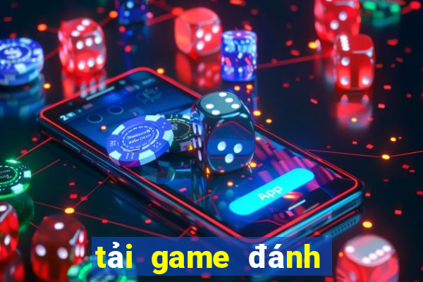 tai game danh bai dau truong