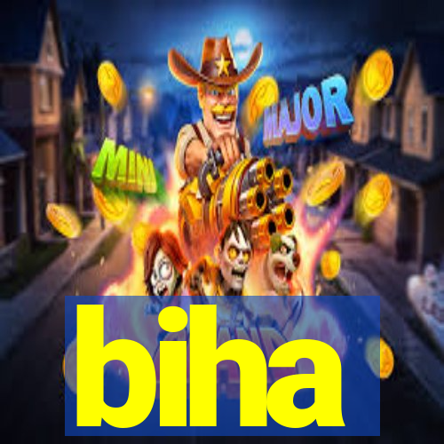 biha