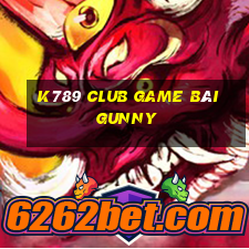 K789 Club Game Bài Gunny