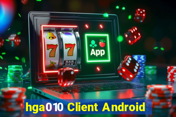 hga010 Client Android