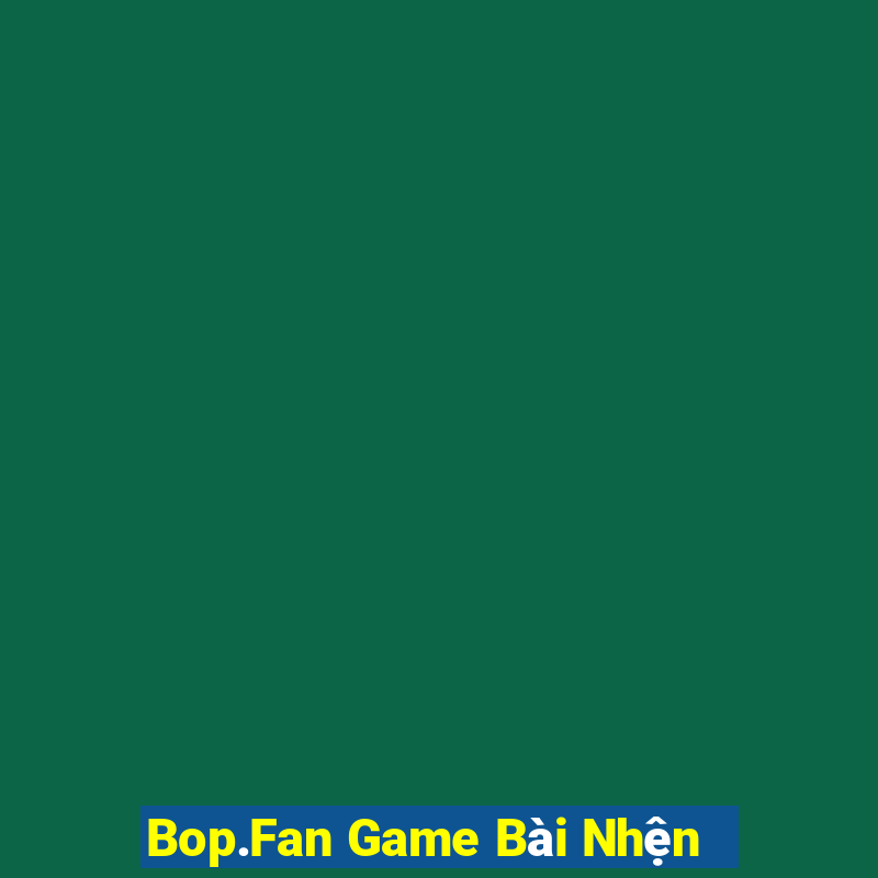 Bop.Fan Game Bài Nhện