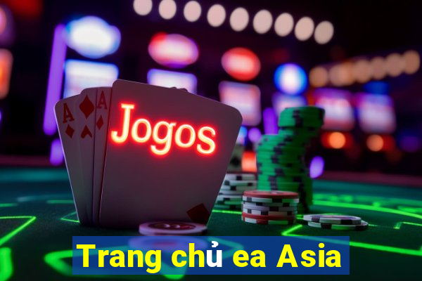 Trang chủ ea Asia