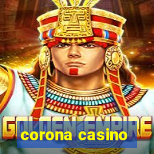 corona casino