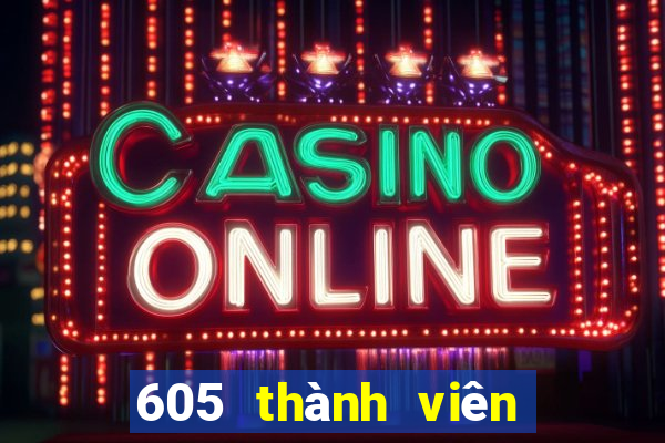 605 thành viên game bài