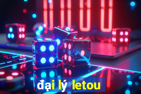 đại lý letou