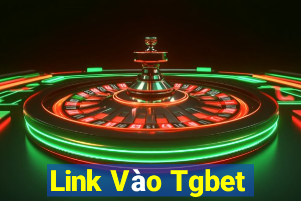 Link Vào Tgbet