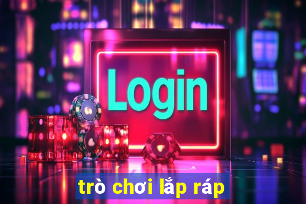 trò chơi lắp ráp