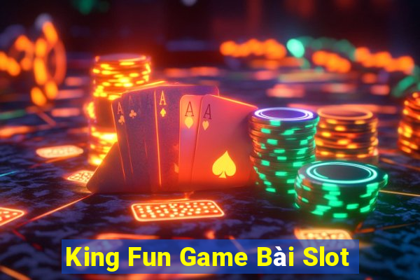 King Fun Game Bài Slot