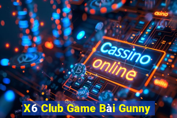 X6 Club Game Bài Gunny