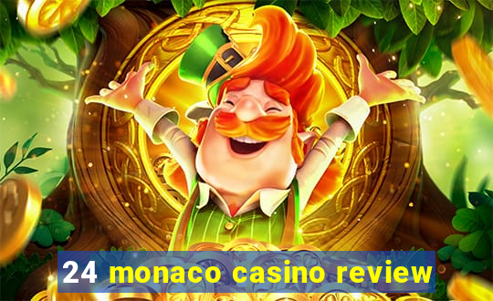 24 monaco casino review