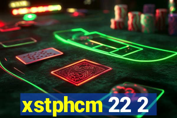 xstphcm 22 2