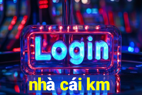 nhà cái km