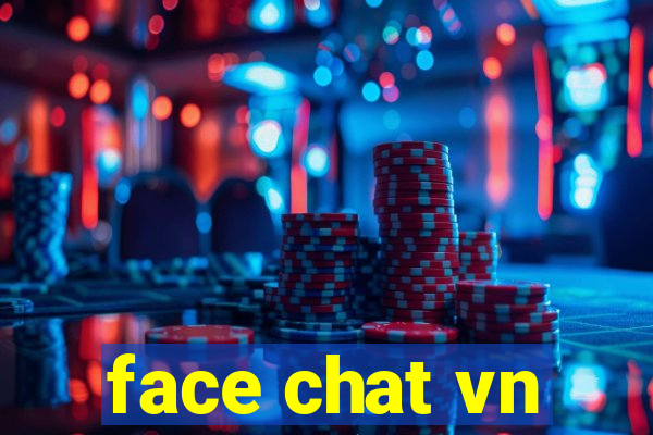 face chat vn