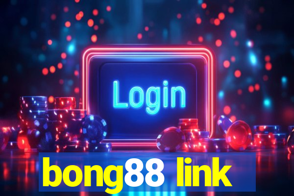 bong88 link